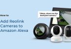 How to Add Cameras to Amazon Alexa